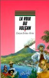 La voix du volcan