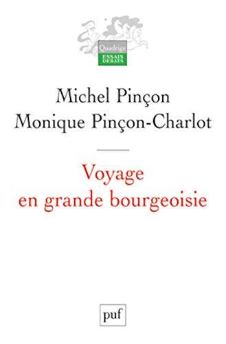 Voyage en grande bourgeoisie