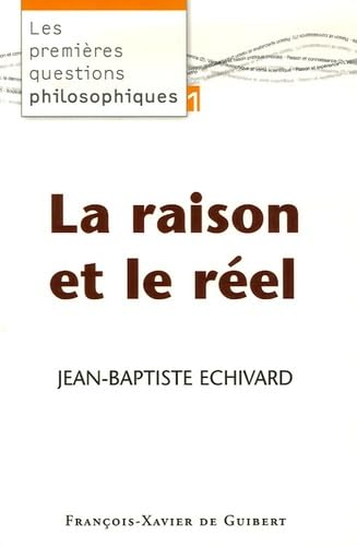 La raison et le réel