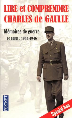 Lire et comprendre Charles de Gaulle