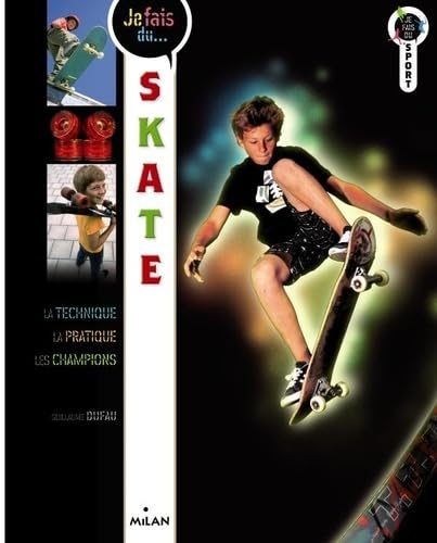 Je fais du... skate