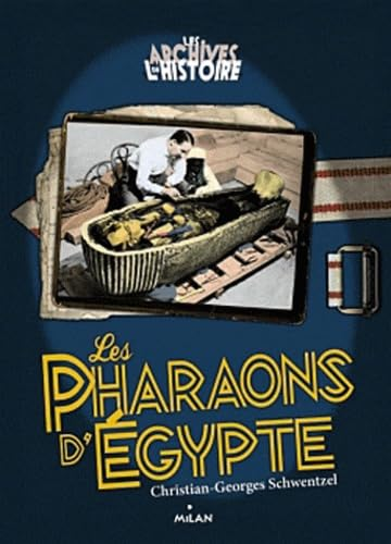 Les pharaons d'Egypte