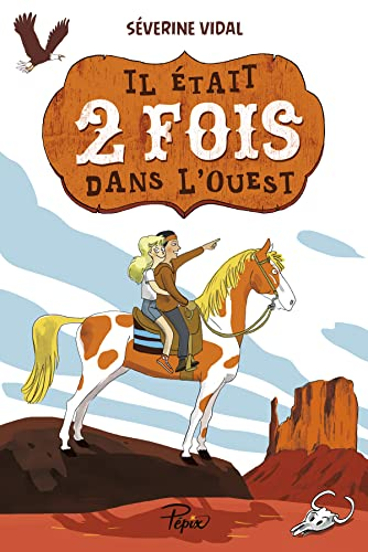 Il était 2 fois dans l'ouest