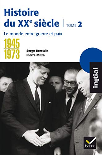 Le monde entre guerre et paix 1945-1973