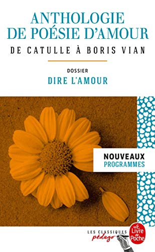 Anthologie de poésie d'amour de Catulle à Boris Vian