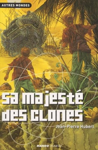 Sa majesté des clones