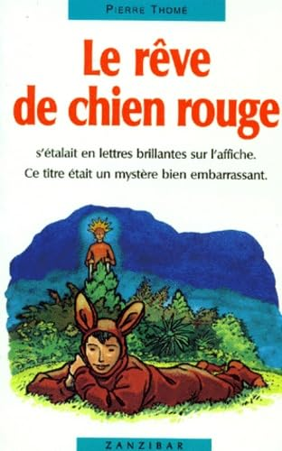 Le rêve de chien rouge