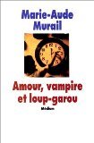 Amour, vampire et loup-garou