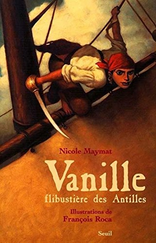 Vanille, flibustière des Antilles