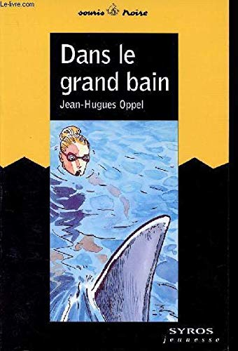 Dans le grand bain