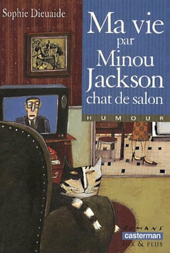 Ma vie par Minou Jackson chat de salon