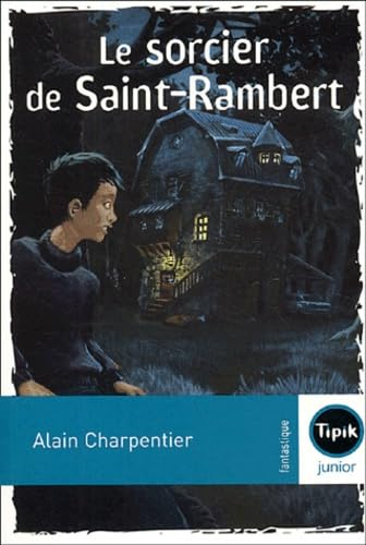 Le sorcier de Saint-Rambert