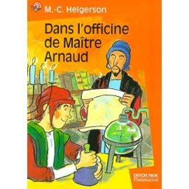 Dans l'officine de Maître Arnaud