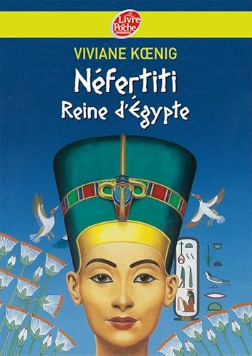 Néfertiti reine d'Egypte