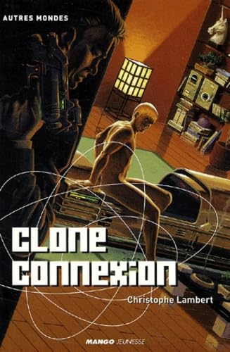 Clone connexion