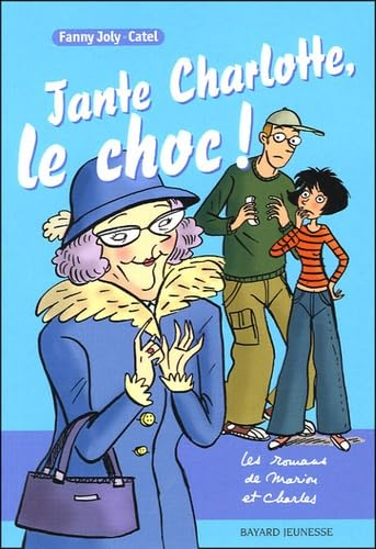 Tante Charlotte, le choc !