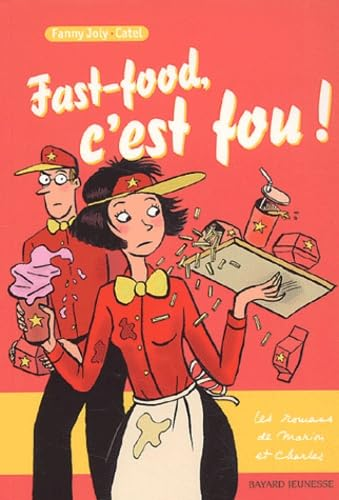 Fast-food, c'est fou !