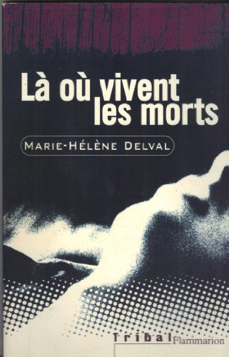 Là où vivent les morts