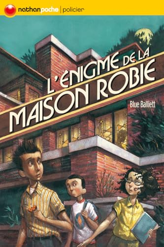 L'énigme de la maison Robie