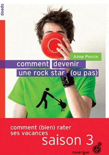 Comment devenir une rock star (ou pas)