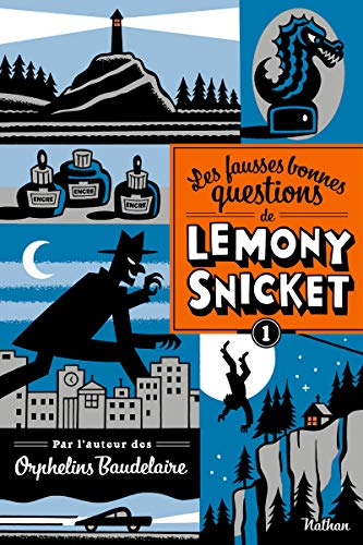 Les fausses bonnes questions de Lemony Snicket