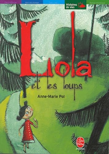 Lola et les loups / Tout seul