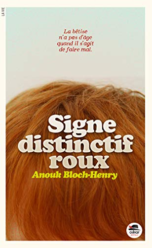 Signe distinctif : roux