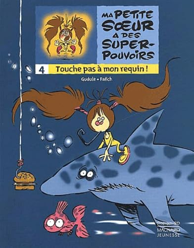 Touche pas à mon requin !