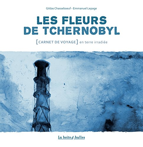 Les fleurs de Tchernobyl