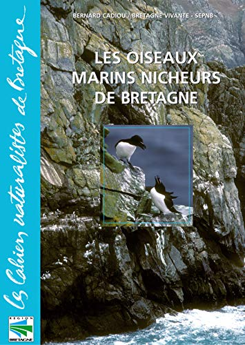 Les oiseaux marins nicheurs de Bretagne