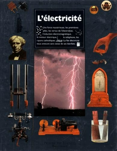 L'électricité : de l'étincelle à l'électron