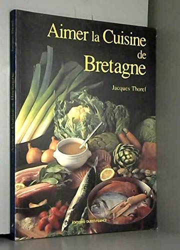 Aimer la cuisine de Bretagne