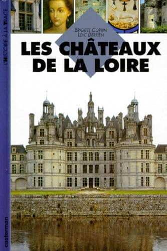 Les châteaux de la Loire