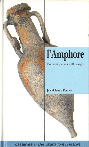 L'amphore : vase antique aux mille usages