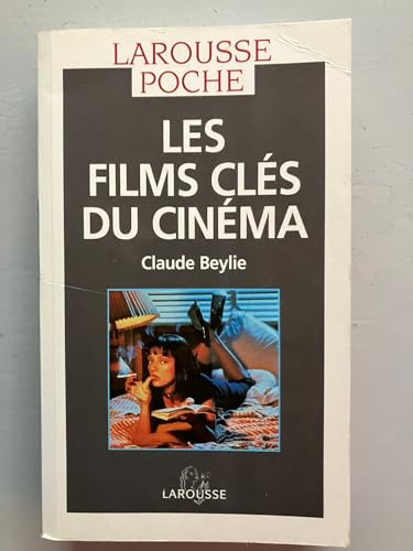 Les films clés du cinéma