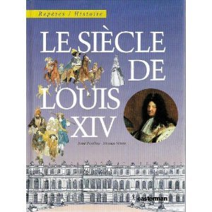 Le siècle de Louis XIV