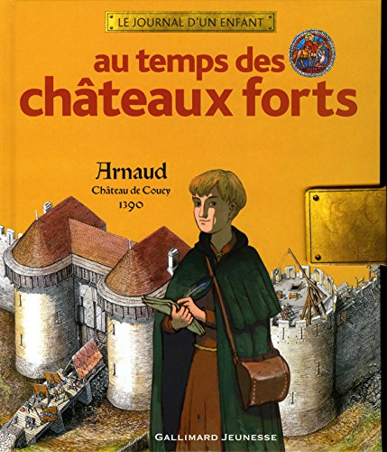 Au temps des châteaux forts