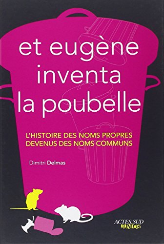 Et Eugène inventa la poubelle