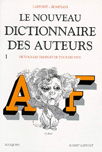 Le nouveau dictionnaire des auteurs I : A-F
