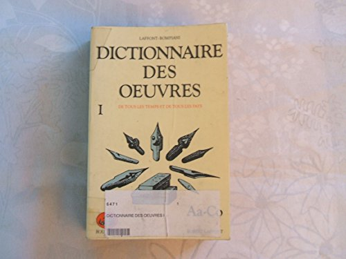 Dictionnaire des oeuvres I : Aa-Co