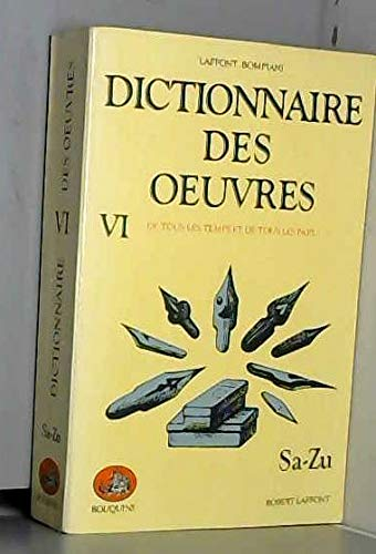 Dictionnaire des oeuvres VI : Sa-Zu