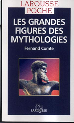 Les grandes figures des mythologies