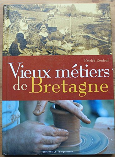 Vieux métiers de Bretagne