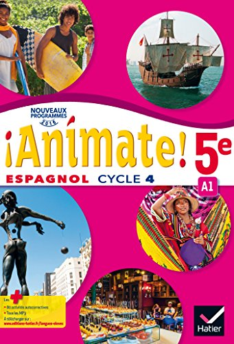 ¡ Anímate ! espagnol LV2 5e - cycle 4