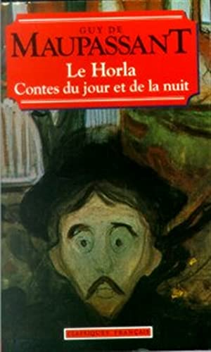 Le Horla ; Contes du jour et de la nuit