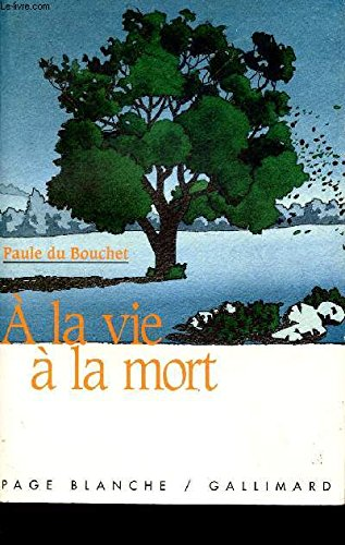 A la vie à la mort