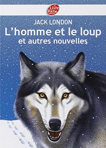 L'homme et le loup et autres nouvelles