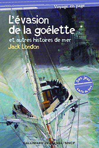 L'évasion de la goélette et autres histoires de mer