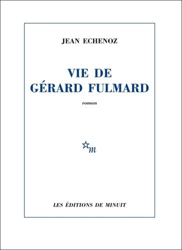 Vie de Gérard Fulmard