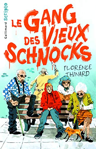 Le gang des vieux schnocks